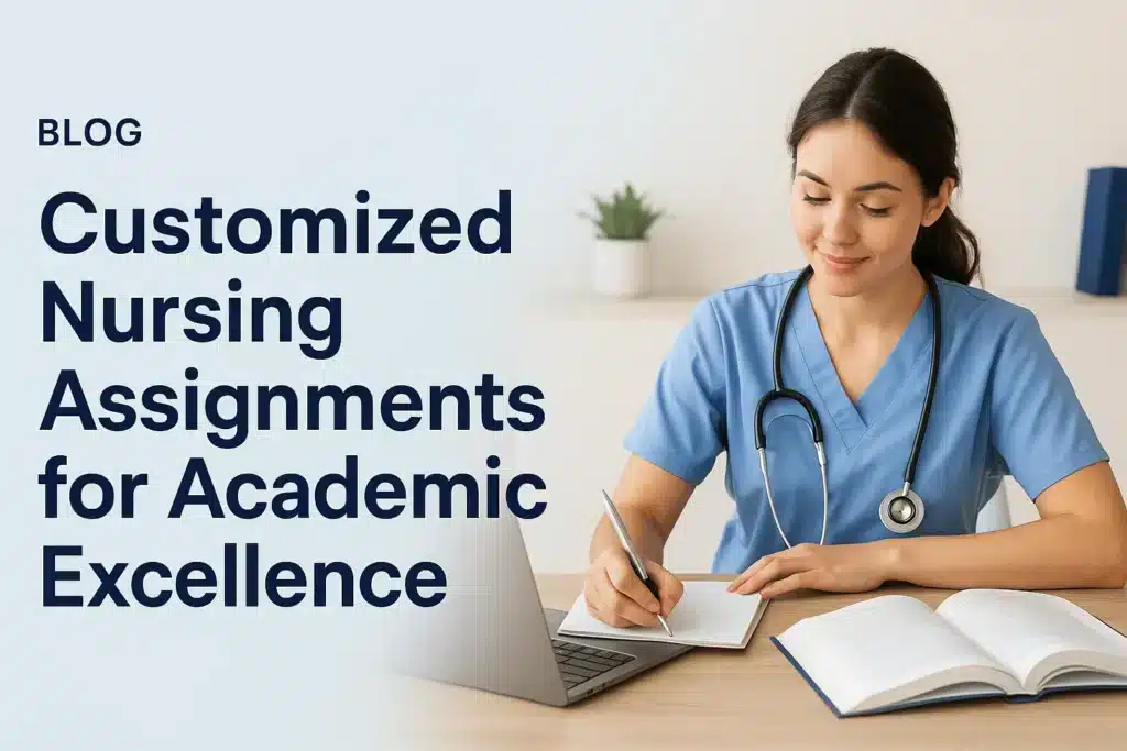 customized nursing assignments and cheap nursing papers
