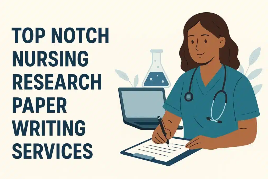top notch nursing research paper writing services