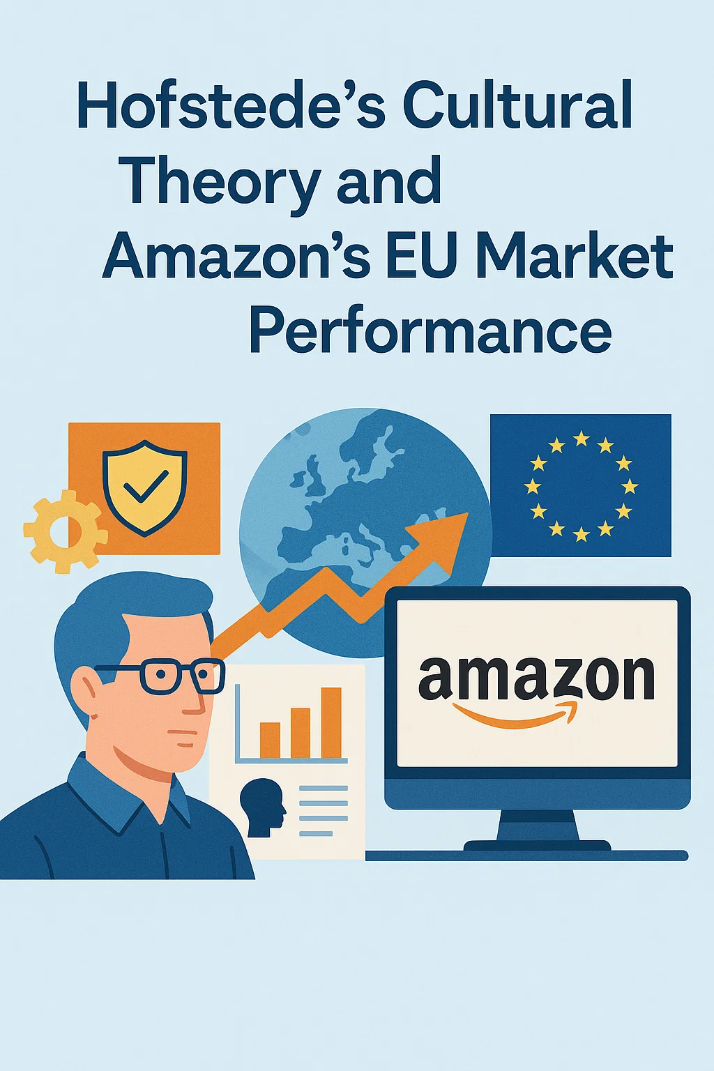 Hofstede Cultural Theory and Amazon's EU Market Performance